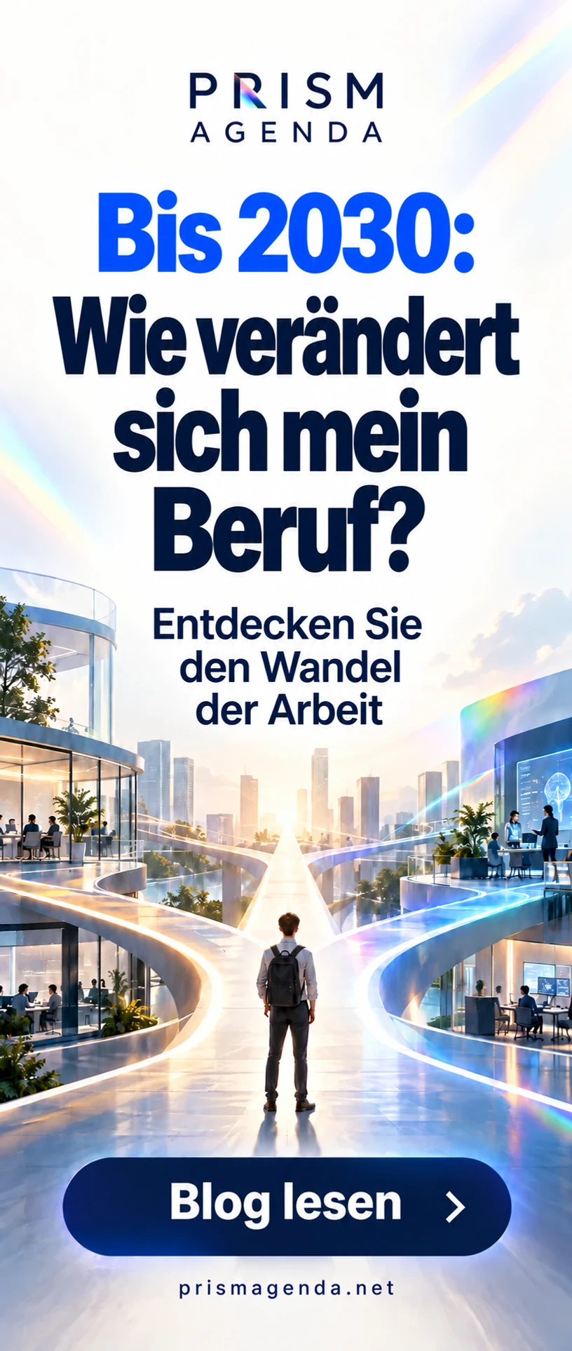 PRISM AGENDA — Bis 2030: Wie verändert sich mein Beruf?. Blog lesen