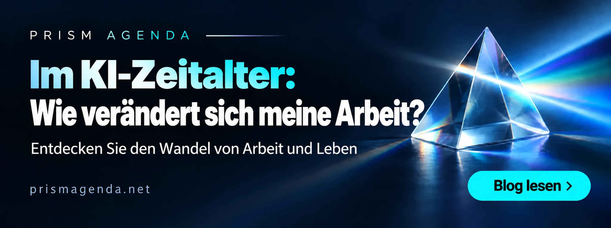 PRISM AGENDA — Im KI-Zeitalter: Wie verändert sich meine Arbeit?. Blog lesen