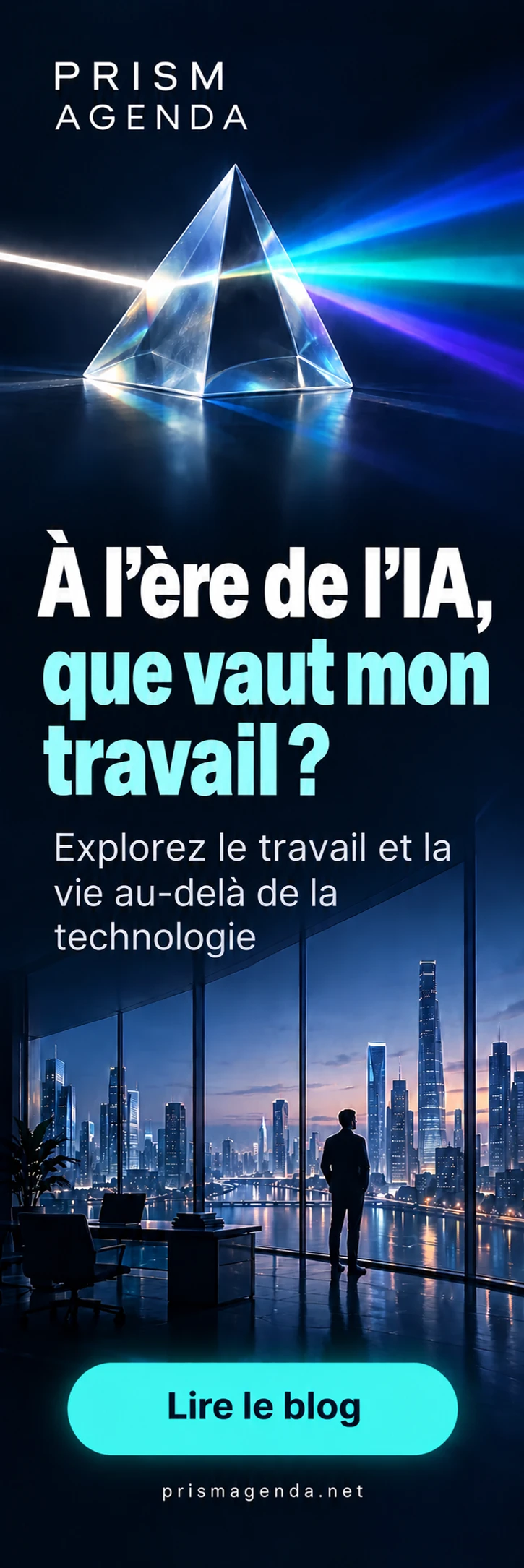 PRISM AGENDA — À l’ère de l’IA, que vaut mon travail ?. Lire le blog